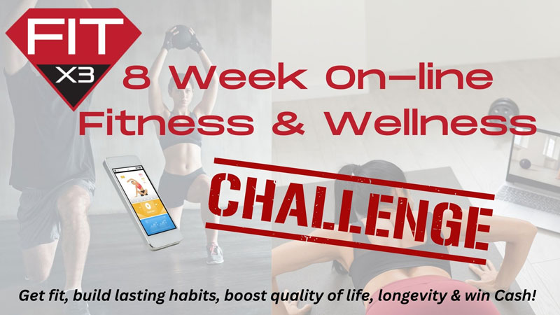 Fit X3 - 8 week online fitness and wellness challenge